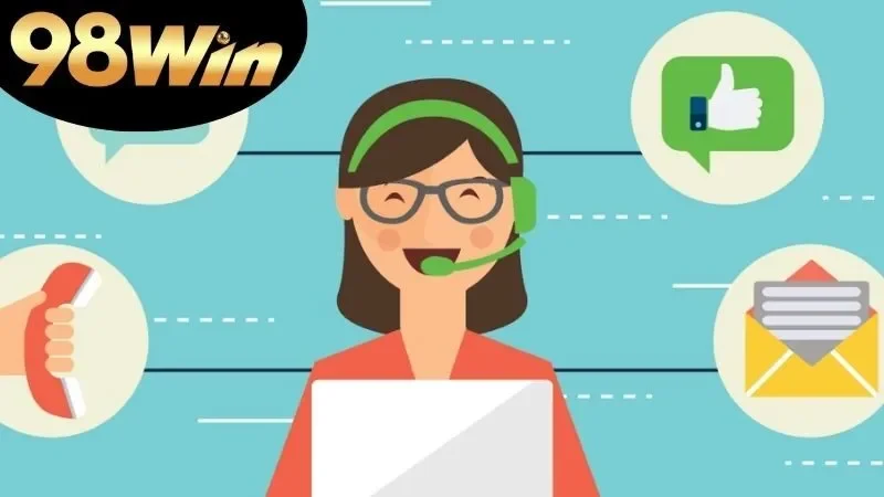 Các tiêu chí đánh giá dịch vụ chăm sóc khách hàng của 98win